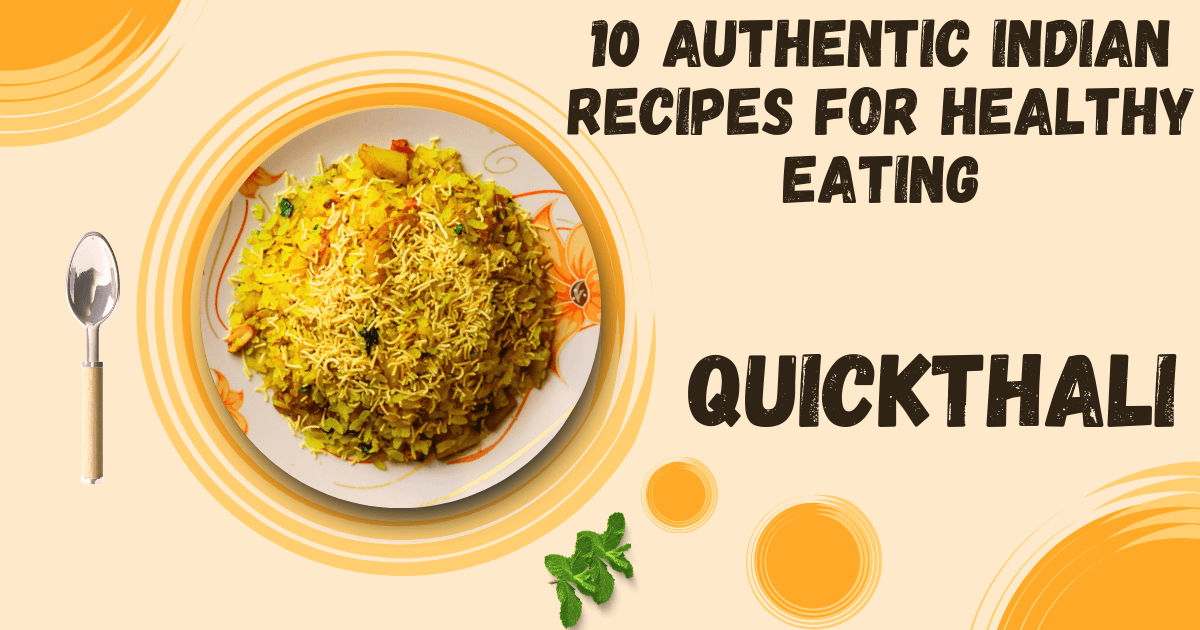 10 Authentic Indian Recipes for Healthy Eating