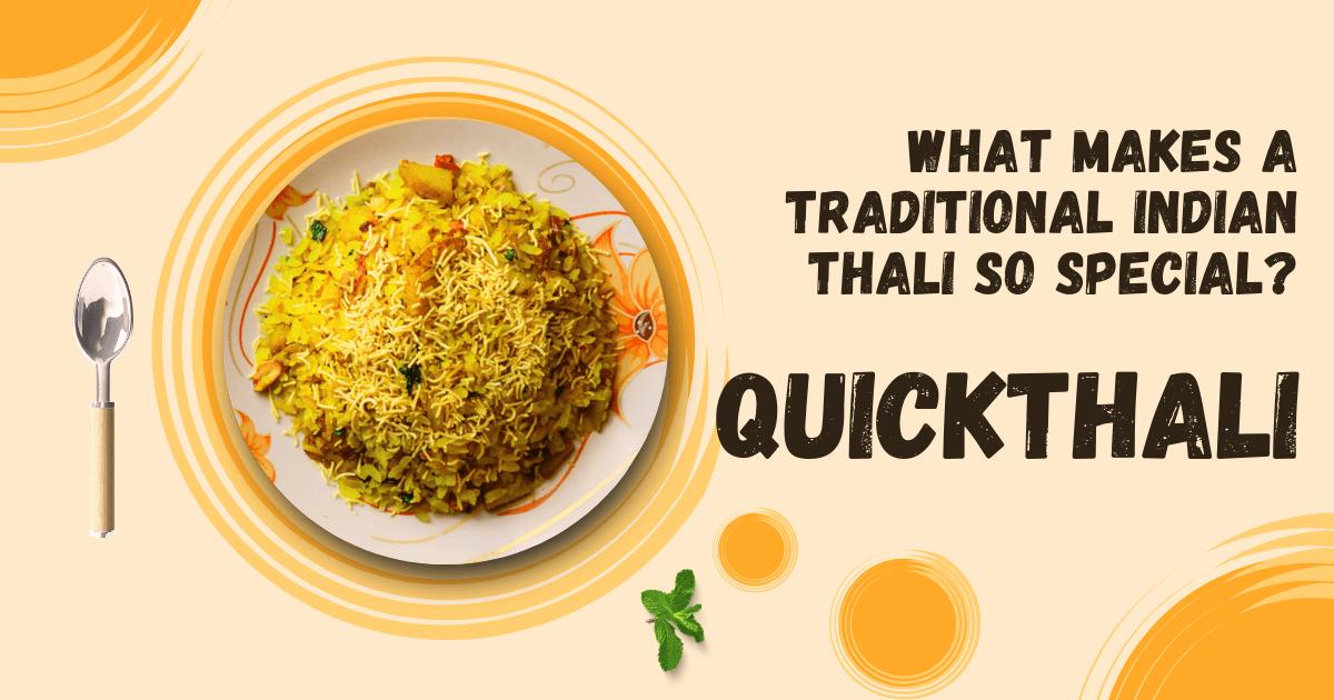 What Makes a Traditional Indian Thali So Special?
